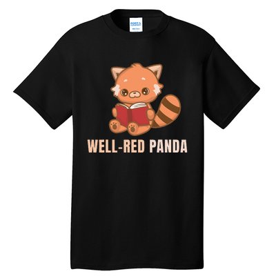 Well Red Panda Book Lover Funny Red Pandas Animal Graphic Tall T-Shirt