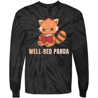 Well Red Panda Book Lover Funny Red Pandas Animal Graphic Tie-Dye Long Sleeve Shirt