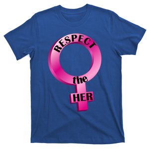 Wo's Rights Respect The Her Gift T-Shirt