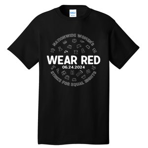 Wear Red Strike For Equality Rights Pro Feminist Tall T-Shirt