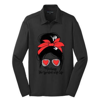 Wo's Rocking Spoiled Wife Life Messy Bun Spoiled Wife Gift Silk Touch Performance Long Sleeve Polo