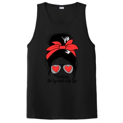 Wo's Rocking Spoiled Wife Life Messy Bun Spoiled Wife Gift PosiCharge Competitor Tank