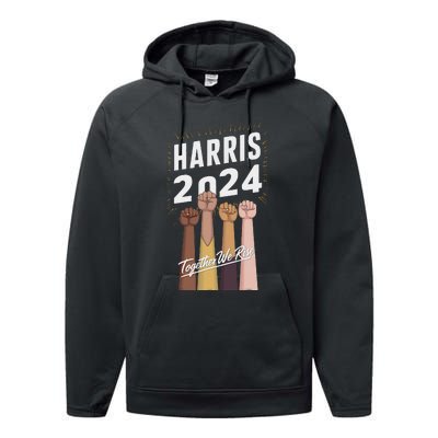 We Rise Together Kamala Harris Multi Cultural Performance Fleece Hoodie