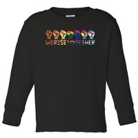 We Rise Together Pride Month Strong Hands Black Lives Matter Human Rights Toddler Long Sleeve Shirt