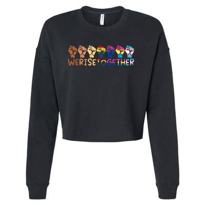 We Rise Together Pride Month Strong Hands Black Lives Matter Human Rights Cropped Pullover Crew