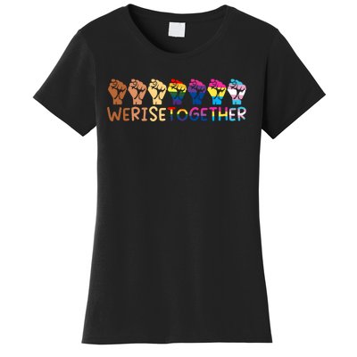 We Rise Together Pride Month Strong Hands Black Lives Matter Human Rights Women's T-Shirt