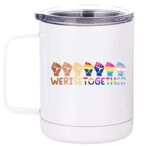 We Rise Together Pride Month Strong Hands Black Lives Matter Human Rights 12 oz Stainless Steel Tumbler Cup