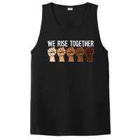 We Rise Together Black History Month BLM Melanin Equality PosiCharge Competitor Tank