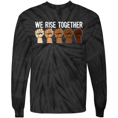 We Rise Together Black History Month BLM Melanin Equality Tie-Dye Long Sleeve Shirt