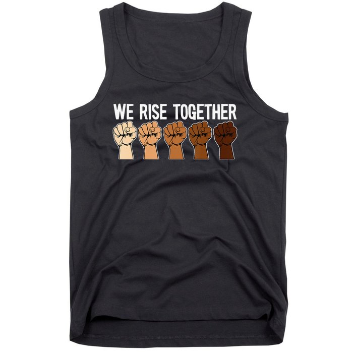 We Rise Together Black History Month BLM Melanin Equality Tank Top