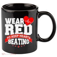 Wear Red To Keep Hearts Beating Heart Health Awareness 11oz C Handle Ceramic Mug