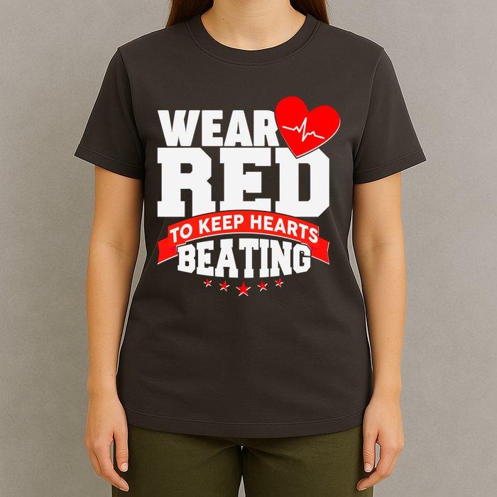 Wear Red To Keep Hearts Beating Heart Health Awareness T-Shirt