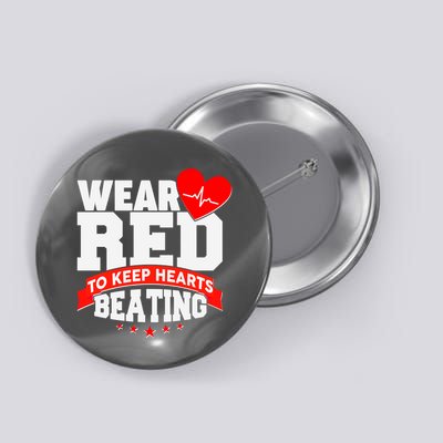 Wear Red To Keep Hearts Beating Heart Health Awareness Button
