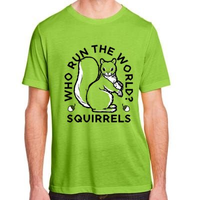 Who Run The World? Squirrels Adult ChromaSoft Performance T-Shirt