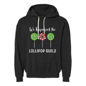 We Represent The Lollipop Guild Wizard Of Oz Garment-Dyed Fleece Hoodie