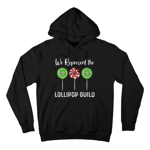 We Represent The Lollipop Guild Wizard Of Oz Hoodie