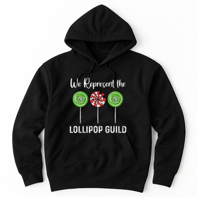 We Represent The Lollipop Guild Wizard Of Oz Hoodie