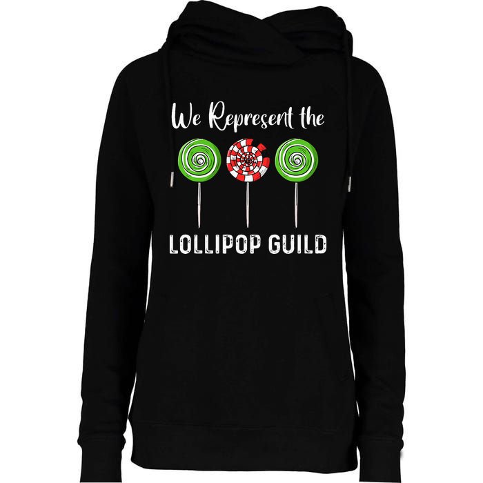 We Represent The Lollipop Guild Wizard Of Oz Womens Funnel Neck Pullover Hood