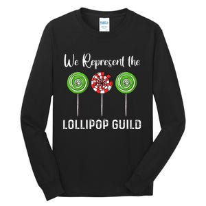 We Represent The Lollipop Guild Wizard Of Oz Tall Long Sleeve T-Shirt