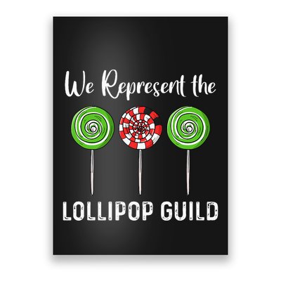 We Represent The Lollipop Guild Wizard Of Oz Poster