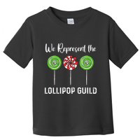 We Represent The Lollipop Guild Wizard Of Oz Toddler T-Shirt