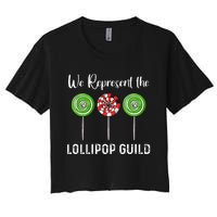 We Represent The Lollipop Guild Wizard Of Oz Women's Crop Top Tee