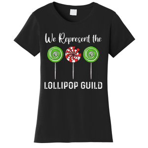 We Represent The Lollipop Guild Wizard Of Oz Women's T-Shirt