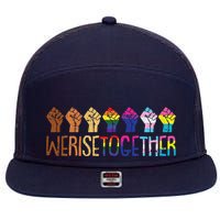 We Rise Together Lgbtq Pride Social Justice Equality Ally 7 Panel Mesh Trucker Snapback Hat