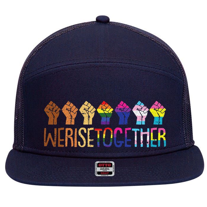 We Rise Together Lgbtq Pride Social Justice Equality Ally 7 Panel Mesh Trucker Snapback Hat