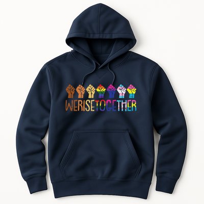 We Rise Together Lgbtq Pride Social Justice Equality Ally Hoodie