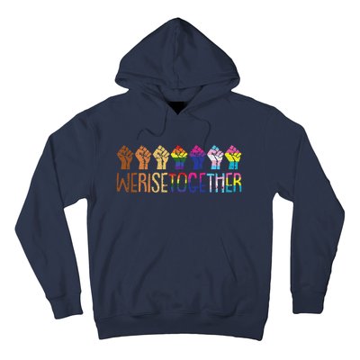 We Rise Together Lgbtq Pride Social Justice Equality Ally Hoodie