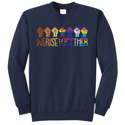 We Rise Together Lgbtq Pride Social Justice Equality Ally Sweatshirt