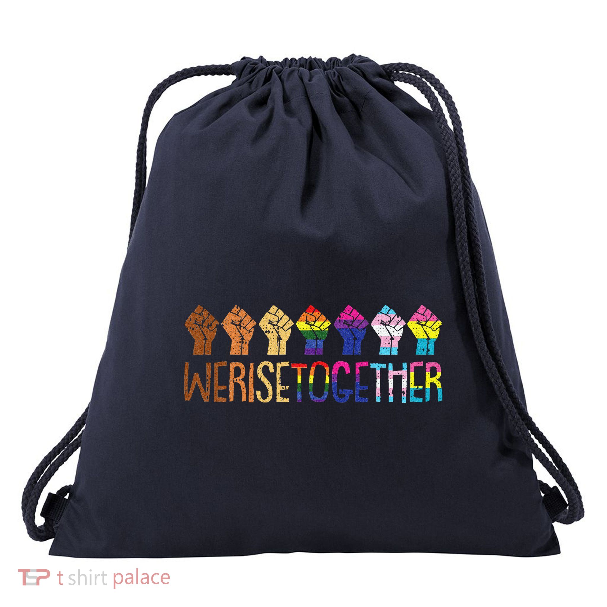 We Rise Together Lgbtq Pride Social Justice Equality Ally Drawstring Bag