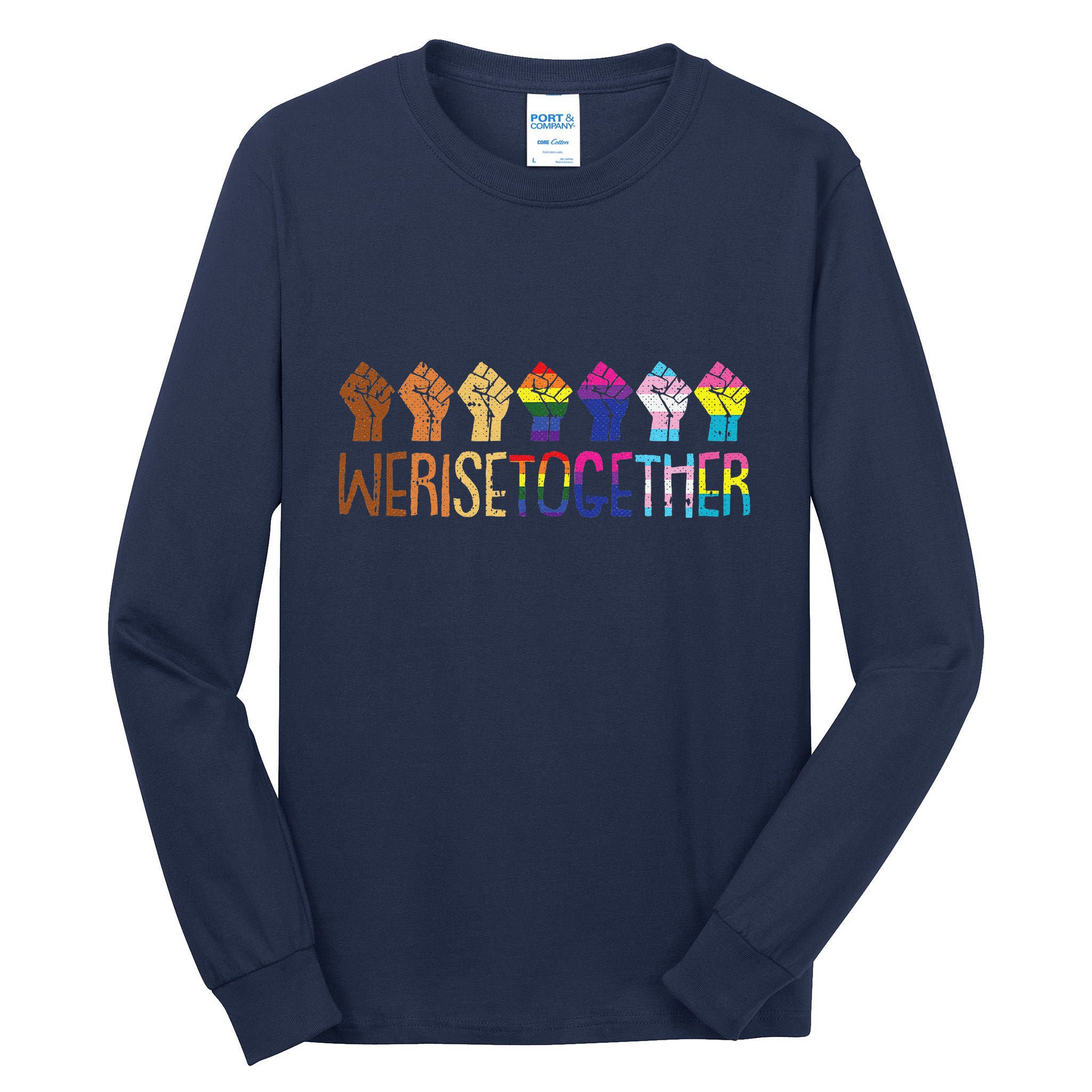 We Rise Together Lgbtq Pride Social Justice Equality Ally Tall Long Sleeve T-Shirt
