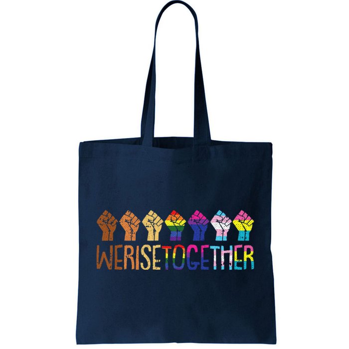 We Rise Together Lgbtq Pride Social Justice Equality Ally Tote Bag