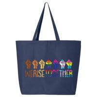 We Rise Together Lgbtq Pride Social Justice Equality Ally 25L Jumbo Tote