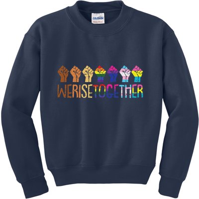We Rise Together Lgbtq Pride Social Justice Equality Ally Kids Sweatshirt