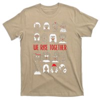 We Rise Together Feminist Feminism Women's Rights Day T-Shirt