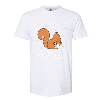 Who Run The World Squirrels Funny Squirrel Animal Lover Gift Meaningful Gift Softstyle® CVC T-Shirt