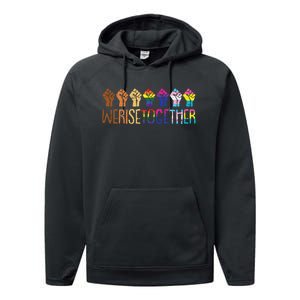 We Rise Together LGBTQ Pride Social Justice Equality Ally Performance Fleece Hoodie