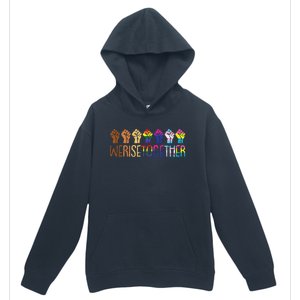 We Rise Together LGBTQ Pride Social Justice Equality Ally Urban Pullover Hoodie