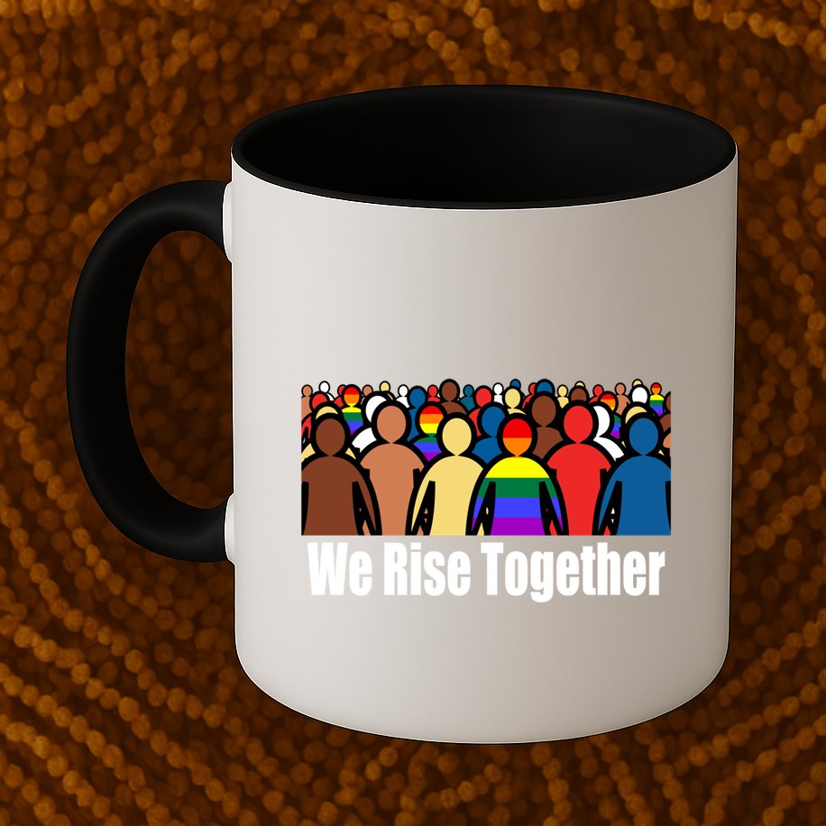 We Rise Together Against Racism For Equality Social Justice Great Gift Mug