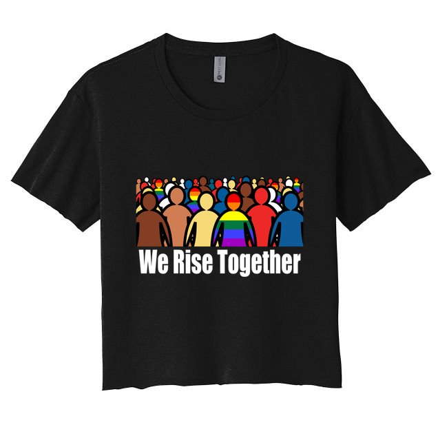 We Rise Together Against Racism For Equality Social Justice Great Gift Crop Top