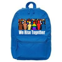 We Rise Together Against Racism For Equality Social Justice Great Gift 16 in Basic Backpack
