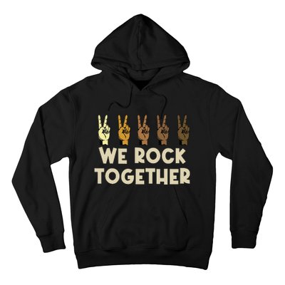 We Rock Together Funny Hoodie