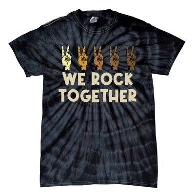 We Rock Together Funny Tie-Dye T-Shirt