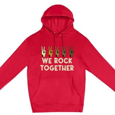 We Rock Together Funny Premium Pullover Hoodie