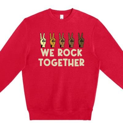 We Rock Together Funny Premium Crewneck Sweatshirt