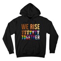 We Rise Together for a Equality Social Justice Fans Hoodie