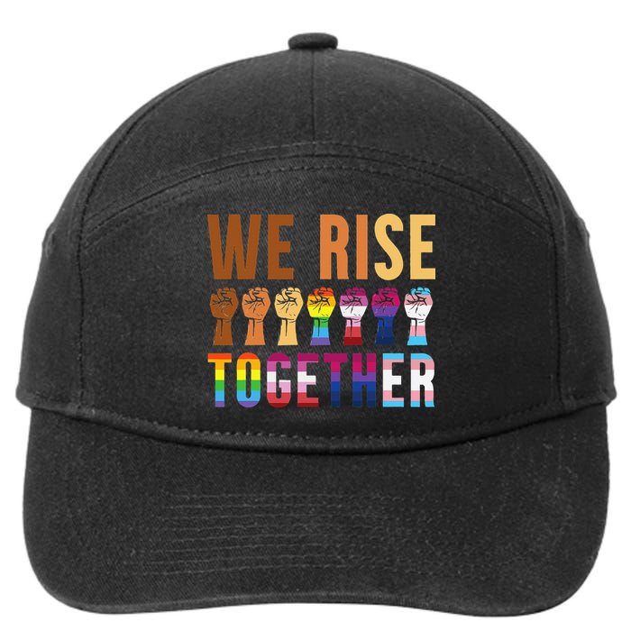 We Rise Together for a Equality Social Justice Fans 7-Panel Snapback Hat